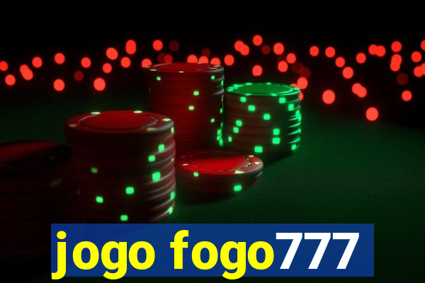 jogo fogo777